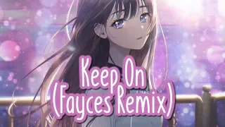 Nightcore - Keep On (Fayces Remix) || Lyrics