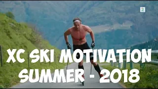 CROSS-COUNTRY SKIING MOTIVATION (summer) - 2018