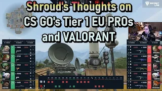 Shroud on CS GO vs Valorant Pros