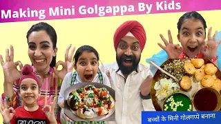 Making Mini Golgappa By Kids | RS 1313 FOODIE | Ramneek SIngh 1313 | RS 1313 VLOGS
