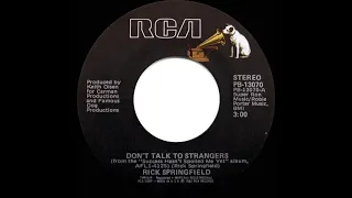 1982 Don’t Talk To Strangers - Rick Springfield (a #2 record--stereo 45)