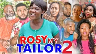 ROSY MY TAILOR 2 (MERCY JOHNSON)  - 2017 LATEST NIGERIAN NOLLYWOOD MOVIES