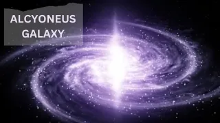 ALCYONEUS | The LARGEST GALAXY In The Universe