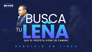 Busca Tu Leña Que El Profeta Viene en Camino EN VIVO - Pastor Juan Carlos Harrigan