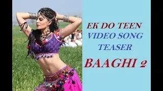 Baaghi 2 Ek Do Teen Official Teaser Video Song Jacqueline Fernandez Tiger Shroff