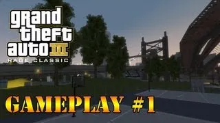 GTA III Rage Classic - Gameplay #1