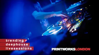 Vocal Deep House Live Session @ Printworks (London)