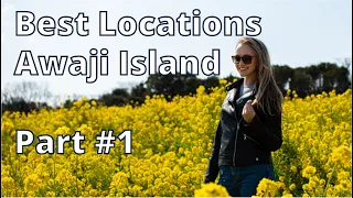 Best Places to Visit on Awaji Island Part #1 - Hyogo, Japan [Travel]