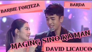 BARBIE FORTEZA & DAVID LICAUCO MAGING SINO KA MAN | BARDA