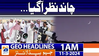 Geo News Headlines 1 AM | Moon appeared... | 11th March 2024