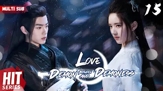 【Multi Sub】Love Between Demon and Demoness EP15 | #xukai #xiaozhan #zhaolusi | WE against the world