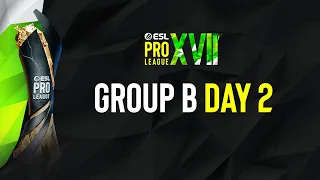 ESL Pro League Season 17 - Group B - Day 2 - B stream FULL SHOW