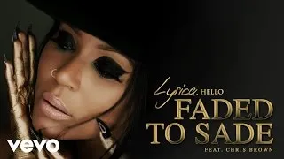 Lyrica Anderson - Faded to Sade (Audio) ft. Chris Brown