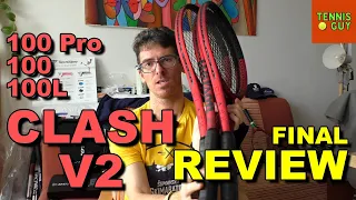 Wilson CLASH V2 100 Pro / 100 / 100L - Final Review  | Tennis Guy