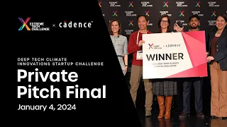 XTC x Cadence Deep Tech Climate Innovations Challenge Private Final Pitch