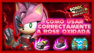 Cómo usar correctamente a #2 Rose Oxidada - Sonic Forces Speed Battle