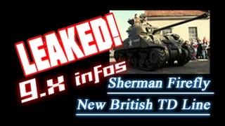 LEAKED! - 9.x Patch Sherman Firefly & New British TD Line || World of Tanks