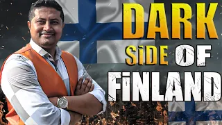 Dark Side of Finland 😱 - Know Before Migrating to Finland 🇫🇮