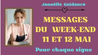 🥰 Messages du week-end 11 et 12 Mai pour chaque signe 🥰