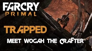 Far Cry Primal - Trapped (Meet Wogah The Crafter)