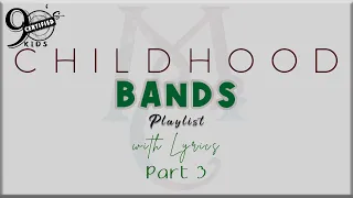 Childhood BANDS with Lyrics Part 3 (Jazon Mraz, Dishwalla, The Script, Vertical Horizon)