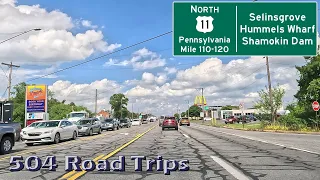 ⁴ᴷ Road Trip #991 - US-11 N - Pennsylvania Mile 110-120 - Selinsgrove/Hummels Wharf/Shamokin Dam