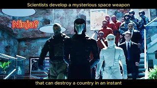 [RECAP MOVIE] Scientists Develop Mysterious Space Weapon That Can Destroy A Country In An Instant