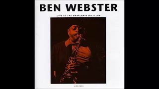 Ben Webster — "Live At The Haarlemse Jazz Club" ( Full Album )