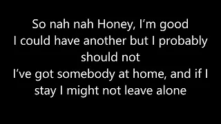 Honey Im Good Andy Grammer lyrics