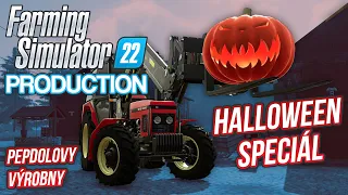 HALLOWEEN SPECIÁL ANEB NOVÉ PEPDOLOVY VÝROBNY! | Farming Simulator 22 Production #08