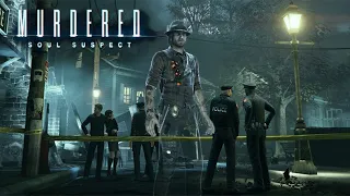 Прохождение Murdered:Soul Suspect - Часть 1: Звонарь (PS3/PS4)