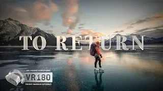 To Return - A Virtual Reality 180 Short Film About Wild Ice Skating
