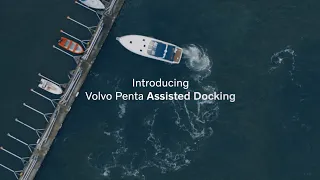 Take control with Volvo Penta Assisted Docking