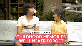 FilterCopy | Childhood Memories We'll Never Forget | Children's Day Special | Ft. Neil & Pari