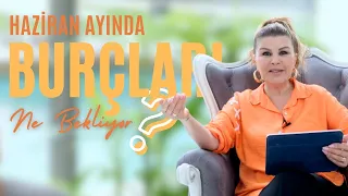 12 Burcu Haziran Ayında Ne Bekliyor?