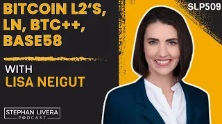 Bitcoin L2’s, LN, BTC++, Base58 - Lisa Neigut (SLP509)