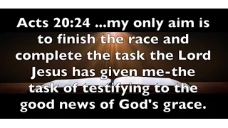 Acts 20:24 What Is Your Task To Complete ?