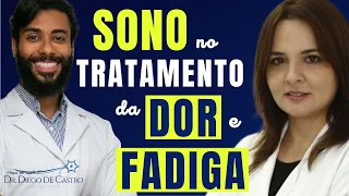 Sono nas Doenças Neurológicas - Sono no Tratamento da Dor e da Fadiga | Dr Diego de Castro