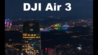 DJI Air 3   low light - Nightscape of Nanning City