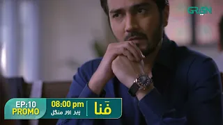 FANAA Episode 10 | Promo | Shahzad Sheikh | Nazish Jahangir | Aijaz Aslam | Green TV