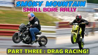 Smoky Mountain Small Bore Rally 2023 : Part 3 : Drag Racing! : These Groms Are Fast!