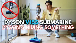 Why the DYSON V15S SUBMARINE is so expensive