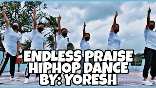 ENDLESS PRAISE (Planetshakers) - Hiphop Dance by Yoresh | AG - Anib