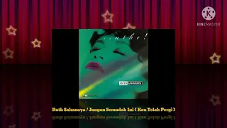 Ruth Sahanaya - Jangan Semudah Ini (Kau Telah Pergi) (Official Music Audio / 1996)