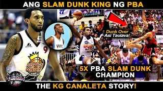 Ang SLAM DUNK KING ng Pba | 5x Pba Slam Dunk Champion | The KG CANALETA Story! | ReUpload!....