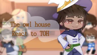 •| The owl house​ react​ to​ TOH |• [3/?] glmv