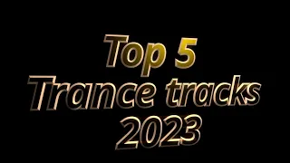 Toni L - Top 5 Trance tracks 2023 (Uplifting trance)
