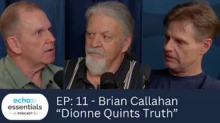 Ep 11: Brian Callahan - Ugly truth behind Dionne Quints & Scott/Dave talk 'toxic' workplace in news