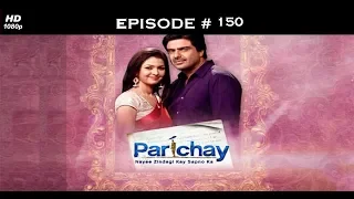 Parichay - 9th March 2012 - परिचय - Full Episode 150