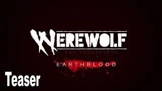 Werewolf: The Apocalypse - Earthblood - PDXCon 2019 Teaser [HD 1080P]